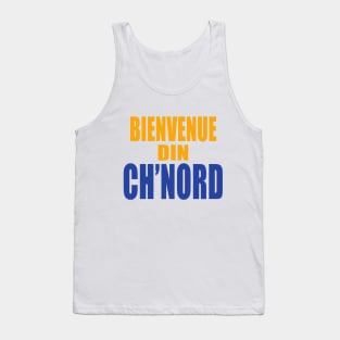 Bienvenue din Ch'nord Tank Top